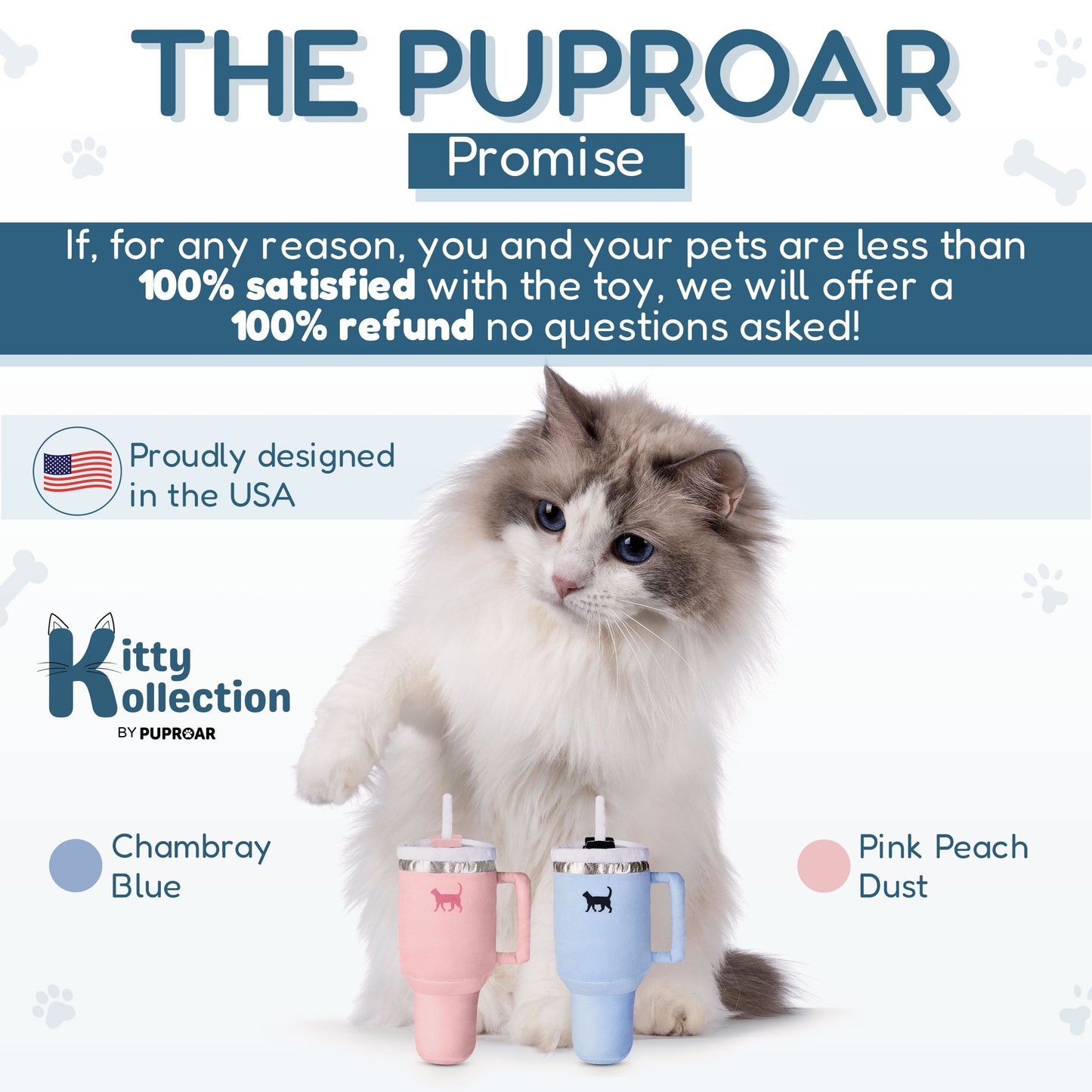 Fluffy cat with blue eyes beside pink and blue toy cups, text about satisfaction guarantee.