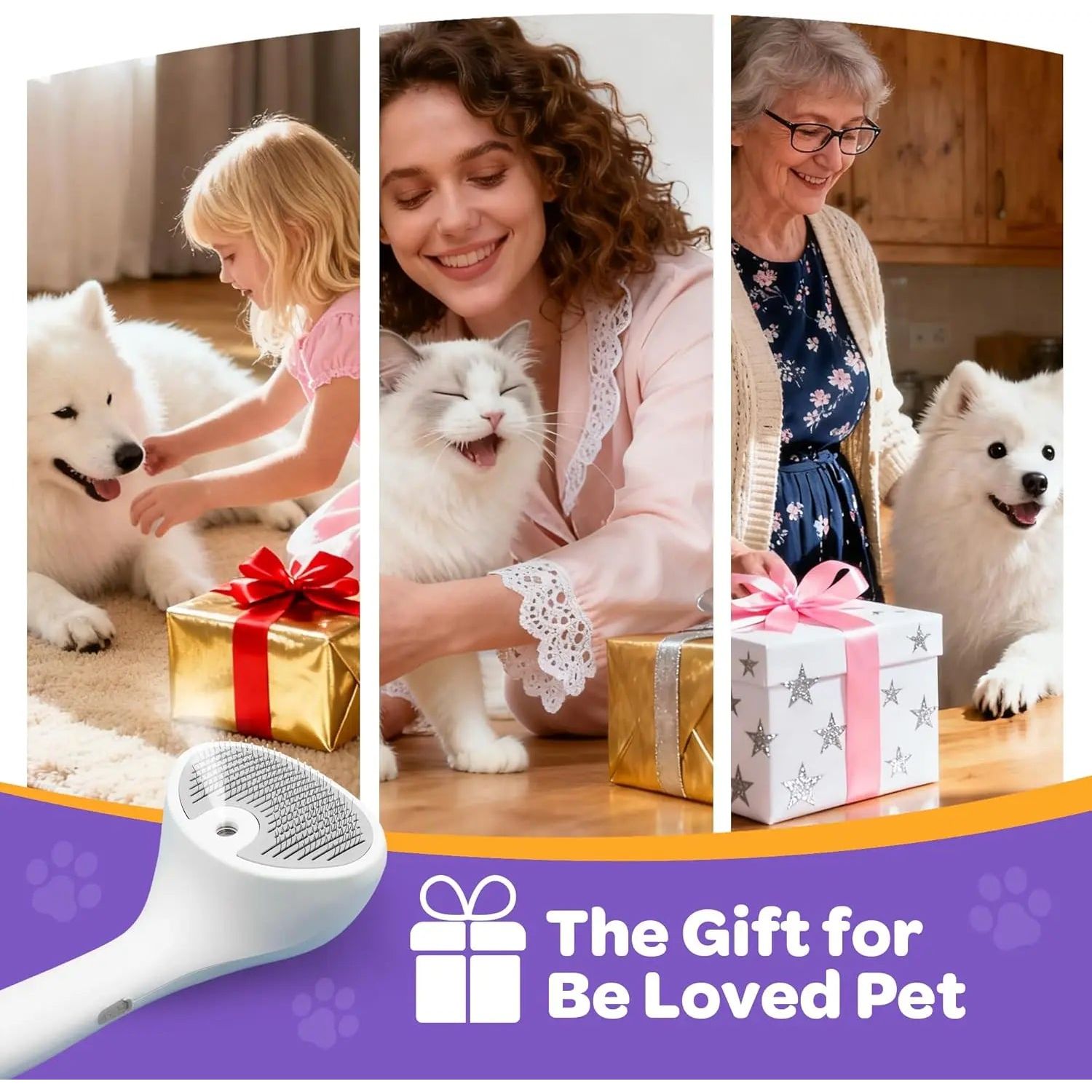 Three panels show people with pets and gifts. A grooming brush and text "The Gift for Be Loved Pet."